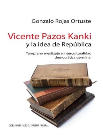 VICENTE PASOS KANKY Y LA IDEA DE REPÚBLICA